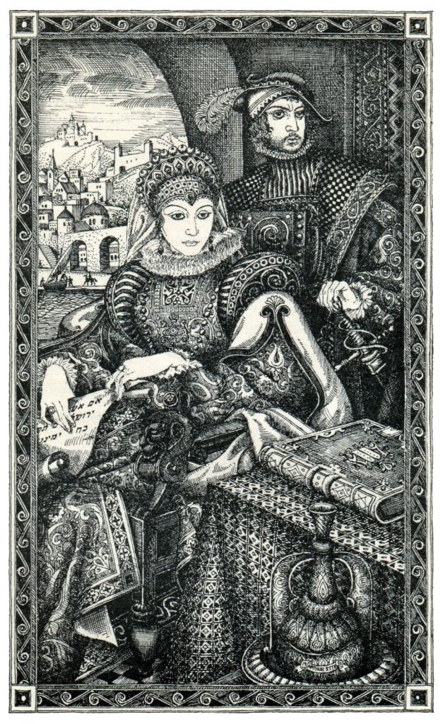 Donna Gracia and Don Joseph Nasi in an etching by Arthur Szyk. Is the town climbing up the hill in the background a reference to the Nasis’ lease on Tiberias?