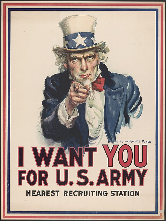Poster based on the original British Lord Kitchener poster of three years earlier. It was used to recruit soldiers for both World War I and World War II. The artist, James ,Montgomery Flagg used a modified version of his own face for Uncle Sam