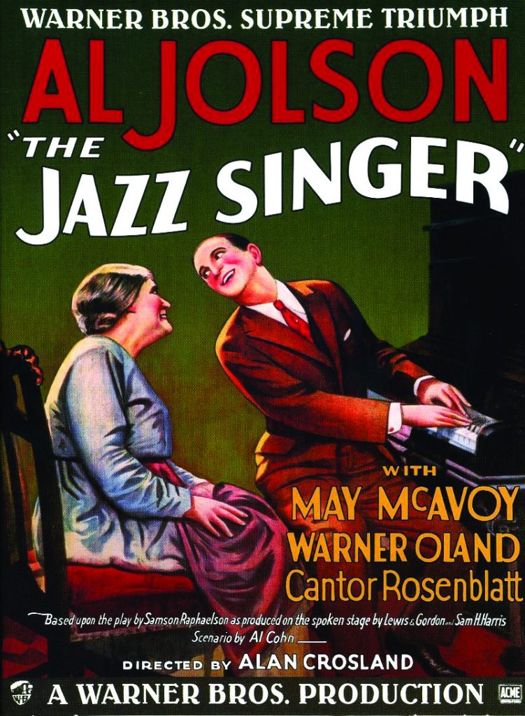 In The Jazz Singer, Al Jolson starred as a cantor’s son who dreamed of a show business career. Poster for the movie 
